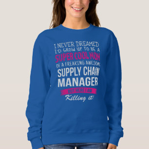 Sweatshirt Maman de Supply Chain Manager Drôle Je n'ai jamai