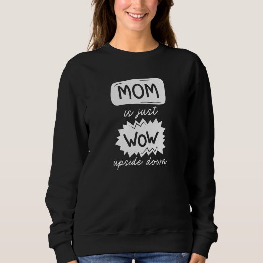 Sweatshirt Maman Est Juste Wow À L'Étranger (Devant)