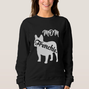 Sweatshirt Maman Française Femme Maman Chien Bouledogue Franç