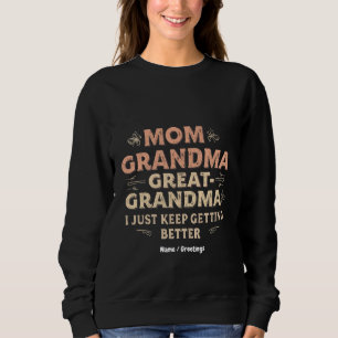 Sweatshirt Maman, grand-mère, grand-mère, je continue à m'amé
