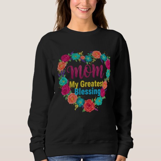 Sweatshirt Maman Ma Plus Grande Bénédiction Florale Mère (Devant)