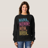 Sweatshirt Maman maman Bruh (Devant entier)