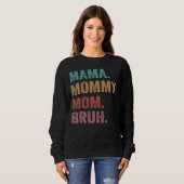 Sweatshirt Maman Maman Maman Bruh Fête des mères 2022 Retro (Devant entier)