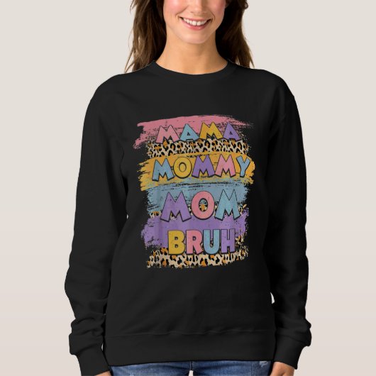 Sweatshirt Maman Maman Maman Maman Bruh Leopard Boho Joyeuse  (Devant)