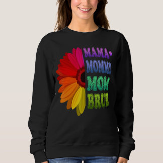 Sweatshirt Maman Maman Maman Maman Bruh Maman Et Moi Fleur Mè