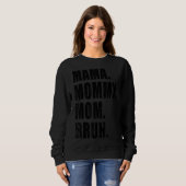 Sweatshirt Maman Maman Maman Maman Bruh Maman Et Moi Maman Po (Devant entier)