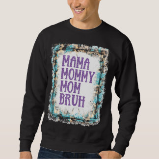 Sweatshirt Maman Maman Maman Maman Maman Bruh Garçon Maman Fê