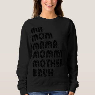 Sweatshirt Maman maman maman maman maman maman maman maman Br