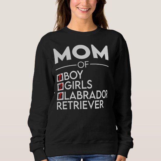 Sweatshirt Maman Of Boy Et 2 Girl Labrador Retriever (Devant)