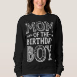 Sweatshirt Maman of the Birthday Boy Funny Mother Mama Family<br><div class="desc">Maman de l'anniversaire garçon drôle Mère Mère Mama famille jumelage</div>