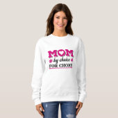 Sweatshirt Maman Par Choix Pour Choix (Devant entier)