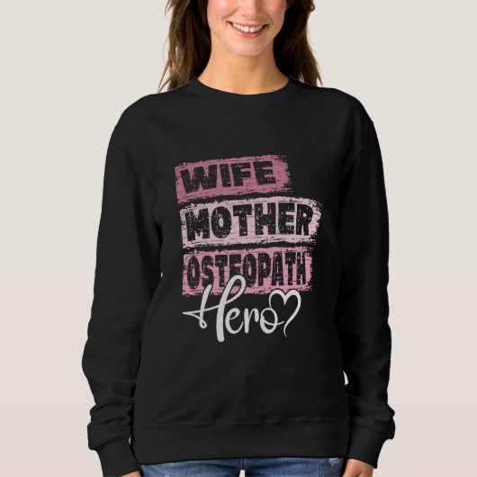 Sweatshirt Maman pro héroïne mère Ostéopathe (Devant)