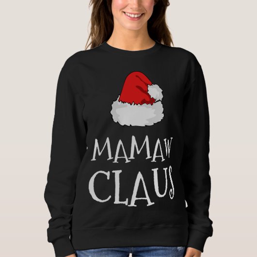 Sweatshirt Mamaw Claus Christmas Casquette Family Group Corre (Devant)