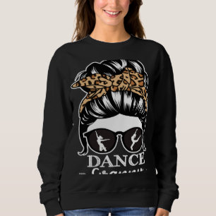 Sweatshirt Mamie de danse Cheveux chignon désordonné Danseus