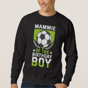 Sweatshirt Mammie Of The Birthday Boy Soccer Player Équipe An