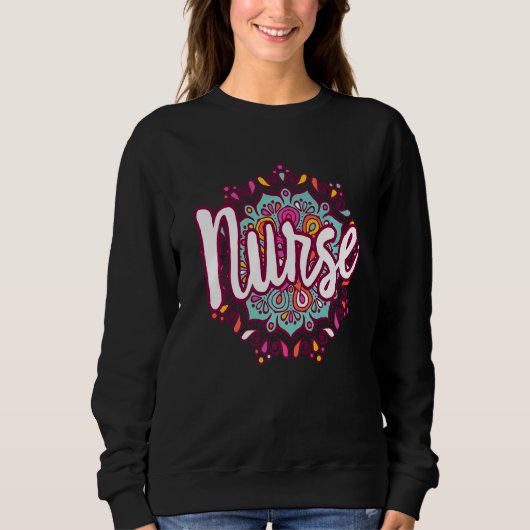 Sweatshirt Mandala Nurse Day Appreciation Week Infirmières Fe (Devant)