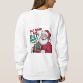 Sweatshirt Manger Boire Nap whips Diet, drôle Père Noël (Dos)