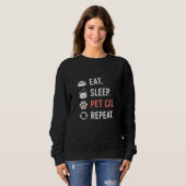 Sweatshirt Manger Dormir Caresser Chat Répéter Citation Amusa (Devant entier)