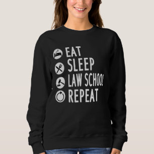 Sweatshirt Manger Dormir Faculté de Droit Répéter Avocat Étud