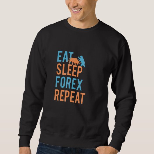 Sweatshirt Manger dormir forex répéter Trader Forex (Devant)