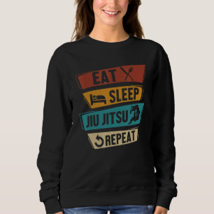 Sweatshirt Manger Dormir Jiu Jitsu Répéter Artiste d'Arts Mar