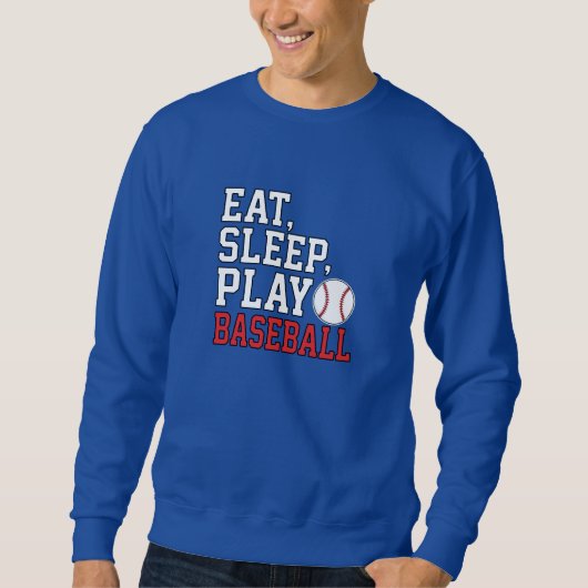 Sweatshirt Manger Dormir Jouer Baseball Citation drôle de bas (Devant)