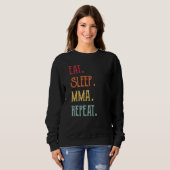 Sweatshirt Manger Dormir Mma Répéter (Devant entier)