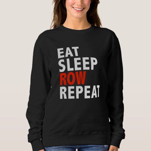 Sweatshirt Manger Dormir Ramer Dormir Équipe D'aviron Rameur (Devant)