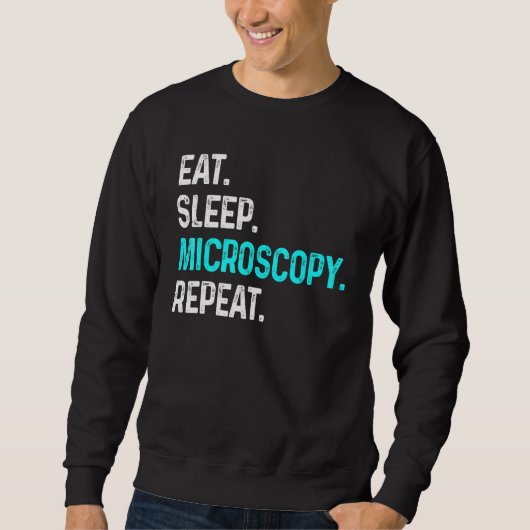 Sweatshirt Manger Microscopie du sommeil Répéter Microscopes  (Devant)