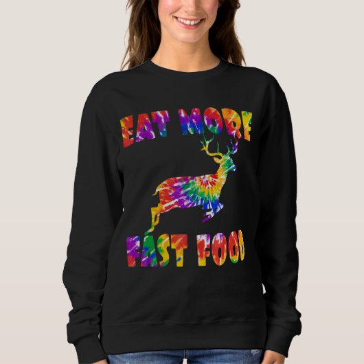 Sweatshirt Manger Plus Fast Food Tie Dye Deer Hunter Creative (Devant)