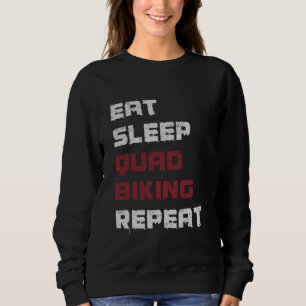 Sweatshirt Manger Sleep Quad Vélo Répéter Quad Riding VTT Qua