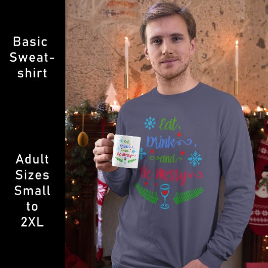 Sweatshirt Mangez, buvez et soyez joyeux, Fêtes de Noël, ZSSP