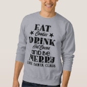 Sweatshirt Mangez des biscuits à boire du cacao chaud Mens (Devant)