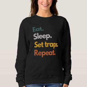 Sweatshirt Mangez Des Pièges De Sommeil Chasseur Répéter Et T