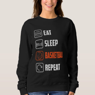 Sweatshirt Mangez des répétitions de basket-ball du sommeil