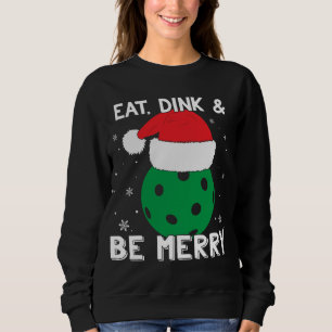 Sweatshirt Mangez Dink Et Soyez Joyeux Pickleball Santa Hat F
