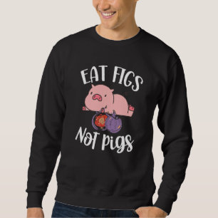 Sweatshirt Mangez Figues Pas Chiens Végétarien Aller Végétali