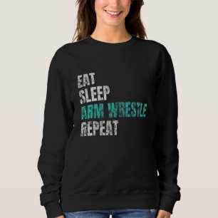 Sweatshirt Mangez le bras de veille Lutte Répétez la lutte co