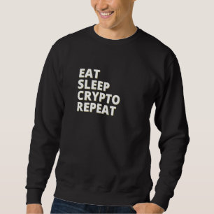 Sweatshirt Mangez le cristal de sommeil Répéter l'investisseu