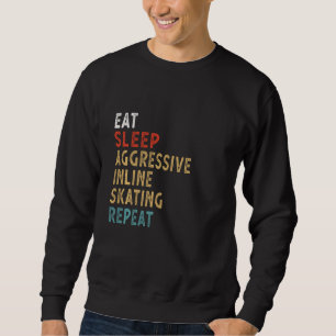Sweatshirt Mangez Le Sommeil Agressif Patinage Inline Répéter
