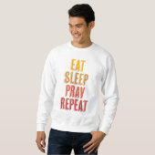 Sweatshirt Mangez le sommeil Prier Répéter (Devant entier)