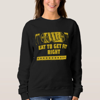 Sweatshirt Mangez pour obtenir la bonne forme physique Citati