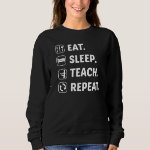 Sweatshirt Mangez Sleep Enseigner Répéter Enseignant École Cl