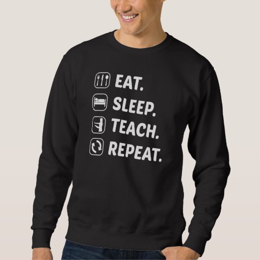 Sweatshirt Mangez Sleep Enseigner Répéter Enseignant École Cl (Devant)