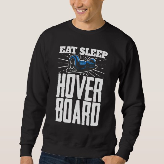 Sweatshirt Mangez Sleep Hoverboard One Wheel Electirc Skatebo (Devant)