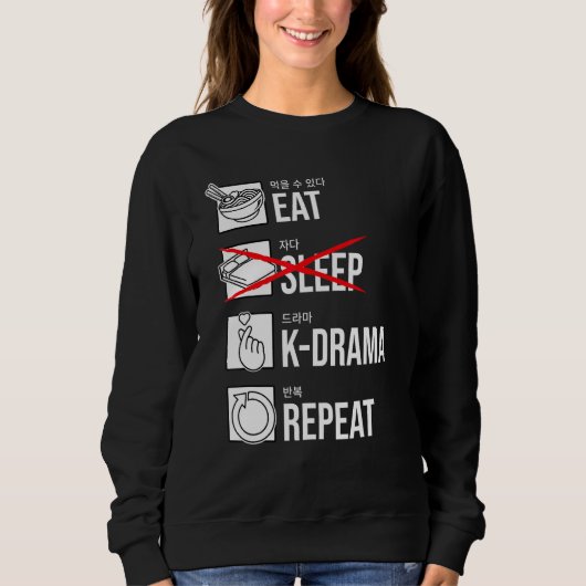 Sweatshirt Mangez Sleep K-Drama Répétez le drame coréen KDram (Devant)