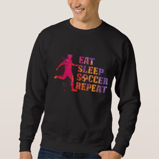 Sweatshirt Mangez Sleep Soccer    Répéter pour les joueurs de (Devant)