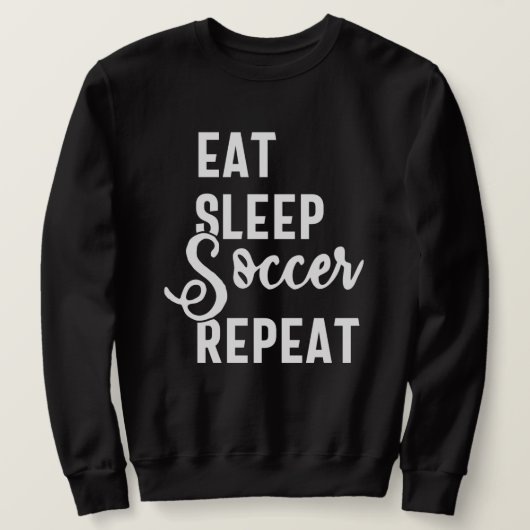 Sweatshirt mangez sommeil soccer répéter (Design devant)