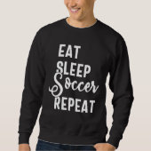 Sweatshirt mangez sommeil soccer répéter (Devant)