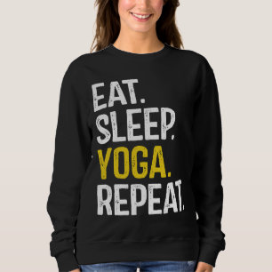 Sweatshirt Mangez Yoga Sommeil Répéter Essentiel
